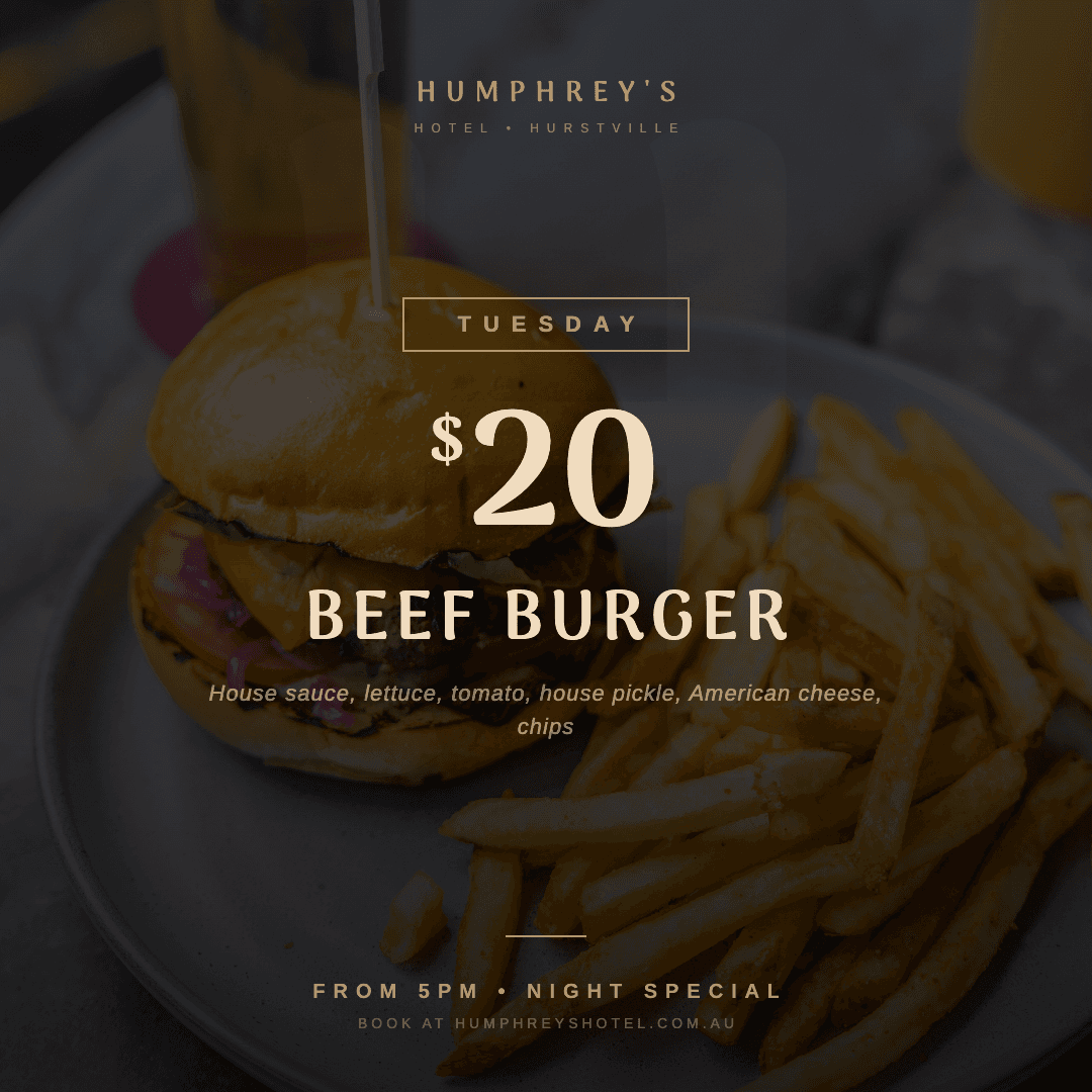 Tuesday $20 Beef Burger